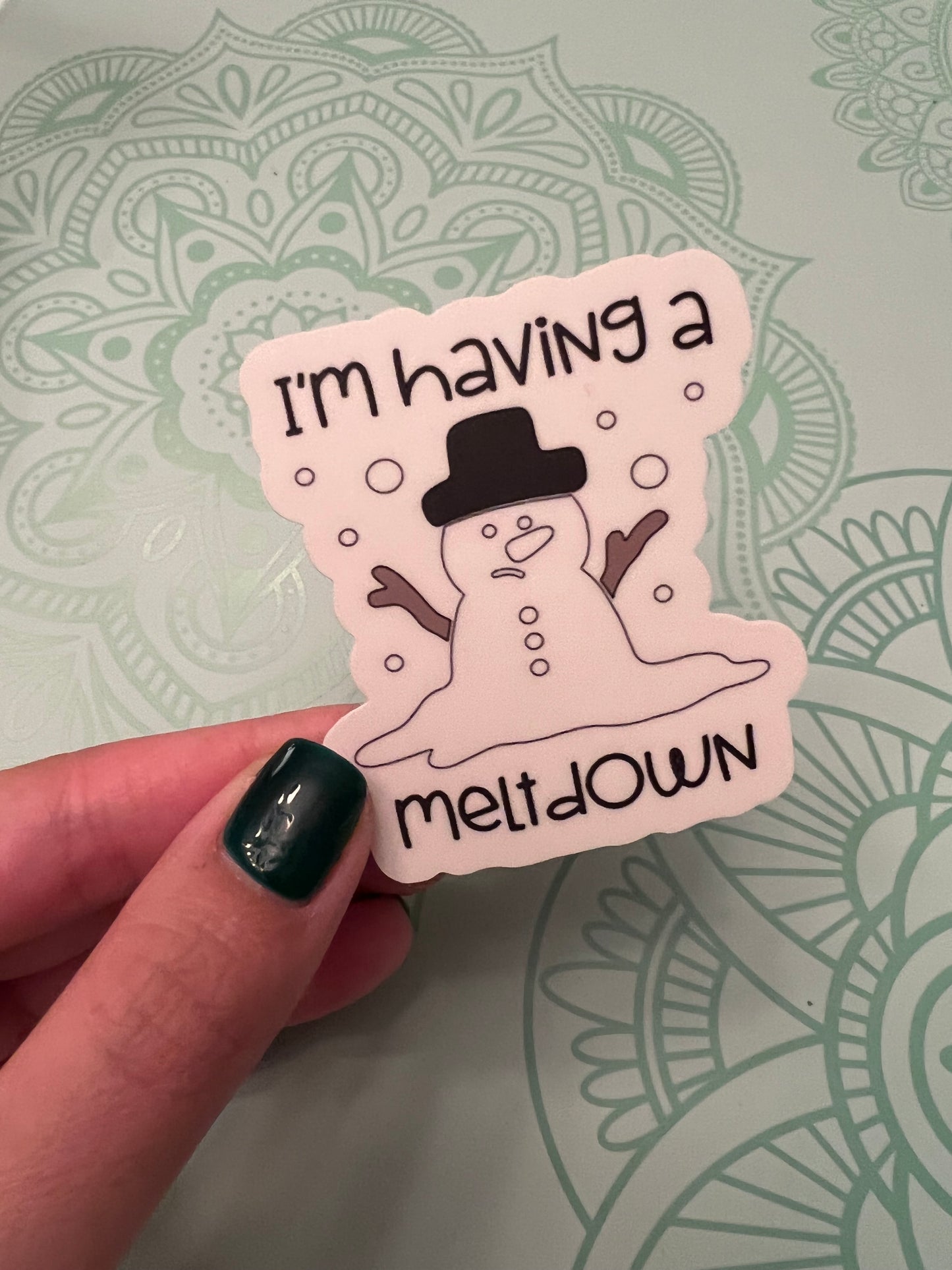 I'm Having A Meltdown Vinyl Sticker