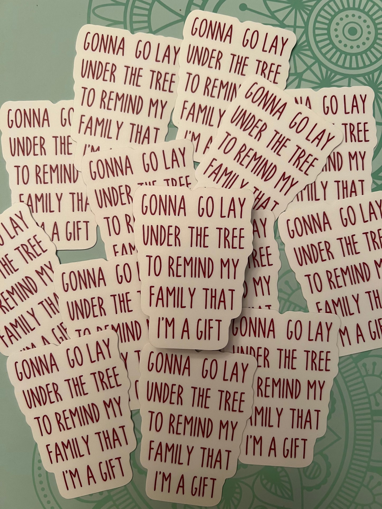 I'm A Gift Vinyl Sticker