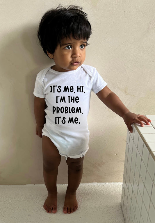 It's Me, Hi, I'm The Problem It's Me Onesie®