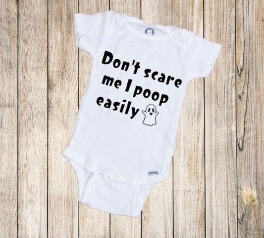 Don’t Scare Me I Poop Easily Baby Onesie®