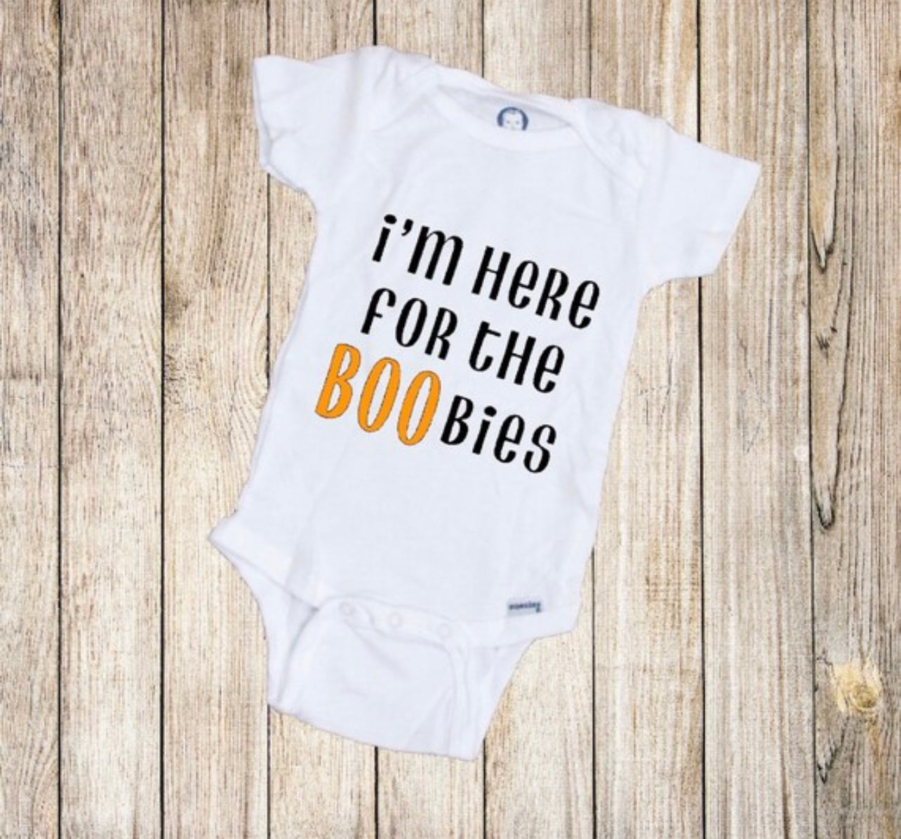 I’m Here For The Boobies Baby Onesie®